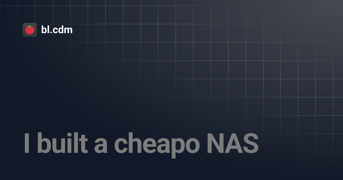 I built a cheapo NAS | bl.cdm